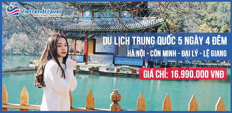 du-lich-trung-quoc-con-minh-dai-ly-le-giang-5ngay-4-dem-vietrend-travel