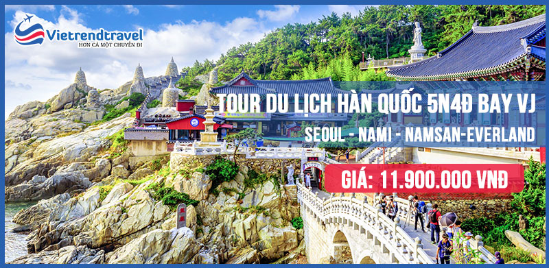 tour-du-lich-han-quoc-5n4d-bay-vj-vietrend-travel