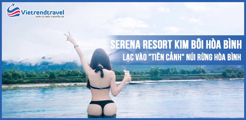 serena-resort-kim-boi-hoa-binh-vietrend-travel-1