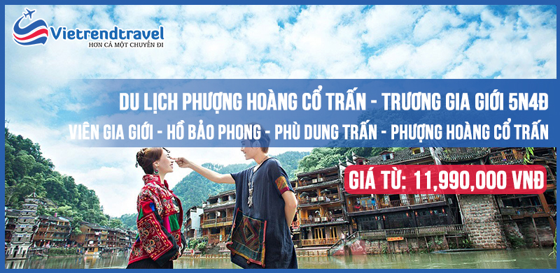du-lich-truong-gia-gioi-phuong-hoang-co-tran-5n4d-vietrend-travel-2023